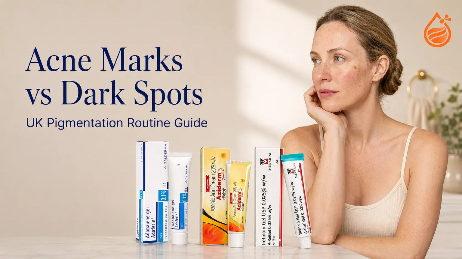 Acne Marks vs Dark Spots: Best Skincare Routine for Pigmentation in UK